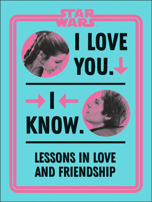 cover image of Star Wars I Love You. I Know.